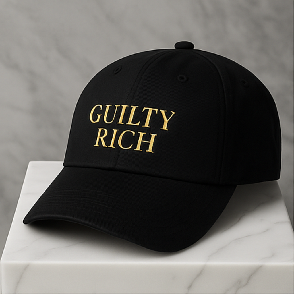 Guilty Rich 100% Cotton Guilty Rich Cap