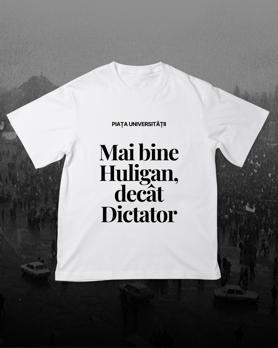 Tricou bumbac "Mai bine Huligan, decât Dictator"